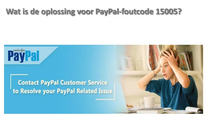 wat is de oplossing voor paypal foutcode 15005