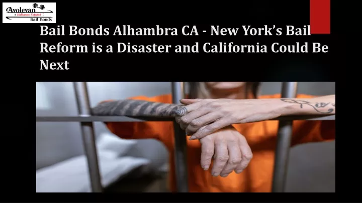 bail bonds alhambra ca new york s bail reform is a disaster and california could be next