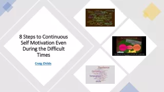 8 steps to continuous self motivation even during the difficult times