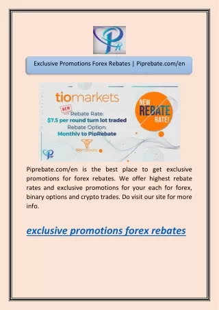 exclusive promotions forex rebates piprebate