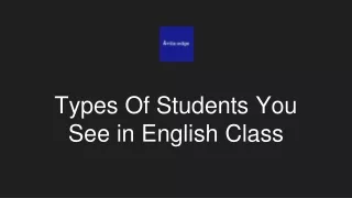 types of students you see in english class