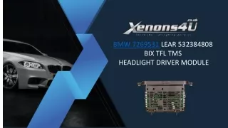 bmw 7269531 lear 532384808 bix tfl tms headlight