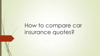how to compare car insurance quotes