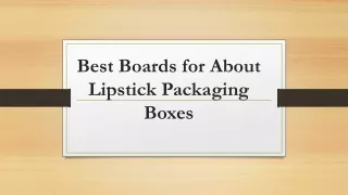 best boards for about lipstick packaging boxes