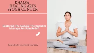 Exploring The Natural Therapeutics Massage For Pain Relief!