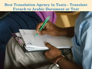 Best Translation Agency in Tunis - Translate French to Arabic Document or Text