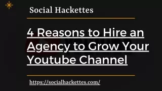 4 Reasons to Hire an Agency to Grow Your Youtube Channel