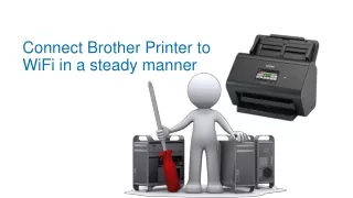 Connect Brother Printer to wifi in a steady manner- Fix Brother Printer