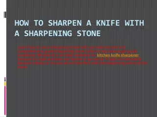 How to Use Knife Sharpening Stone