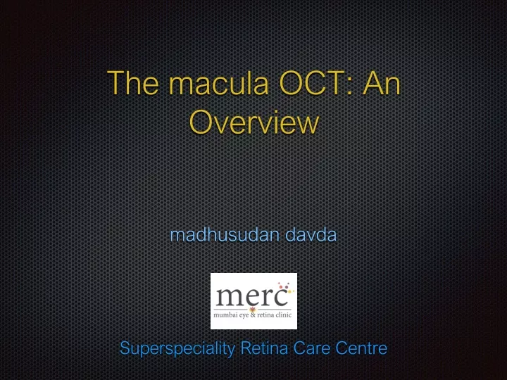 the macula oct an overview