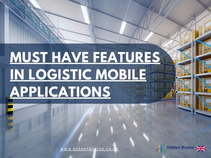 must have features in logistic mobile applications
