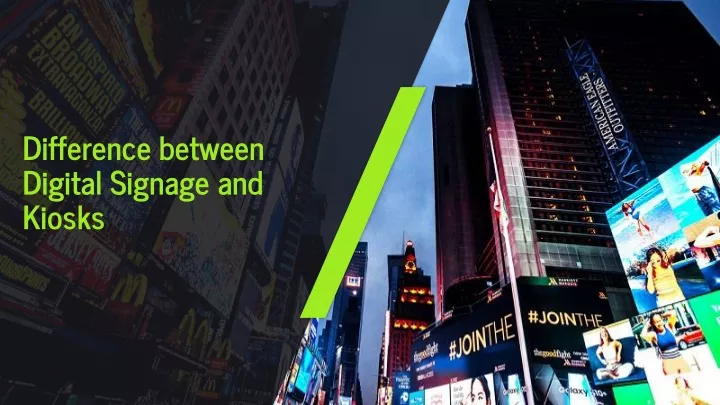 difference between digital signage and kiosks