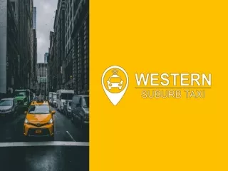 Western Suburb Taxi - No:1 Taxi Booking Melbourne Australia
