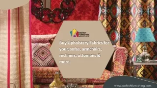 Buy Upholstery Fabrics for your sofas, armchairs, recliners, ottomans, & more