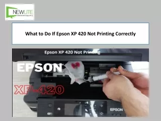what to do if epson xp 420 not printing correctly