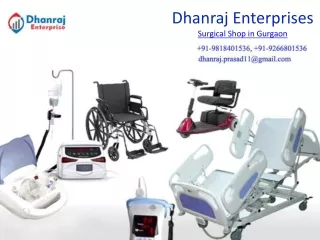 dhanraj enterprises surgical shop in gurgaon