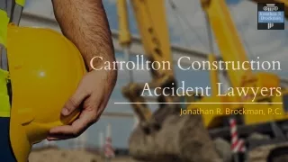 Carrollton Construction Accident Lawyers