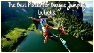 7 The Best Places For Bungee Jumping In India  _ PPT _ PDF