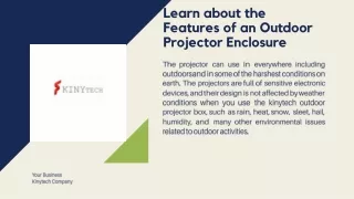 Learn about the Features of an Outdoor Projector Enclosure