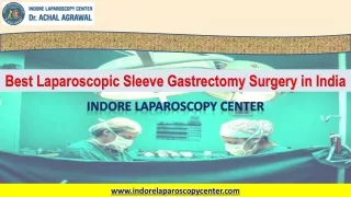 Best Laparoscopic Sleeve Gastrectomy Surgery in India | Indore Laparoscopy Center