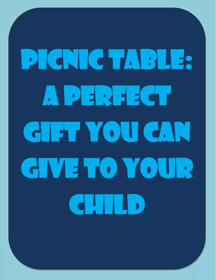 picnic table picnic table a perfect a perfect