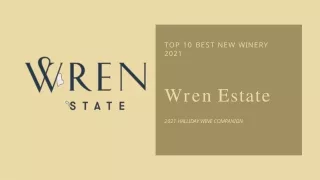 Wren Estate-Top 10 Best New Winery 2021