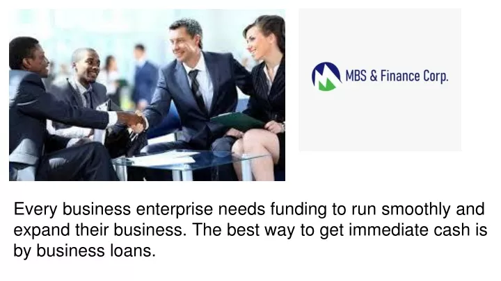 every business enterprise needs funding