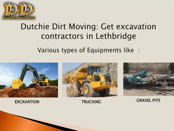 dutchie dirt moving get excavation contractors