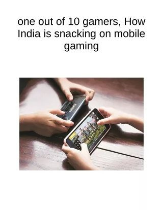 one out of 10 gamers how india is snacking
