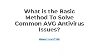 what is the basic method to solve common avg antivirus issues