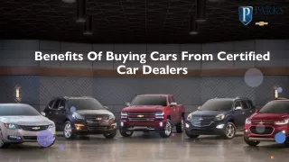 Benefits Of Buying Cars From Certified Car Dealers​