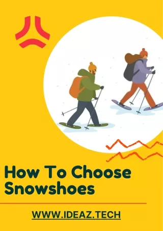 how to choose snowshoes