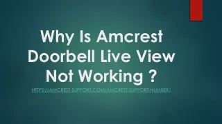 Why Is Amcrest Doorbell Live View Not Working