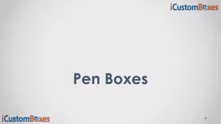 pen boxes