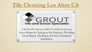 tile cleaning los altos ca