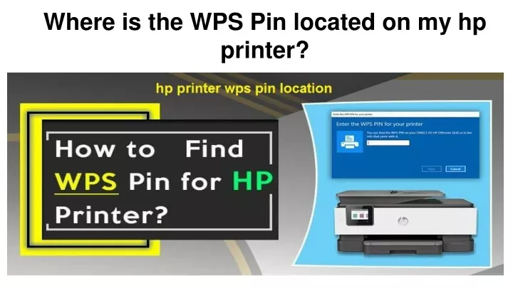 where is the wps pin located on my hp printer