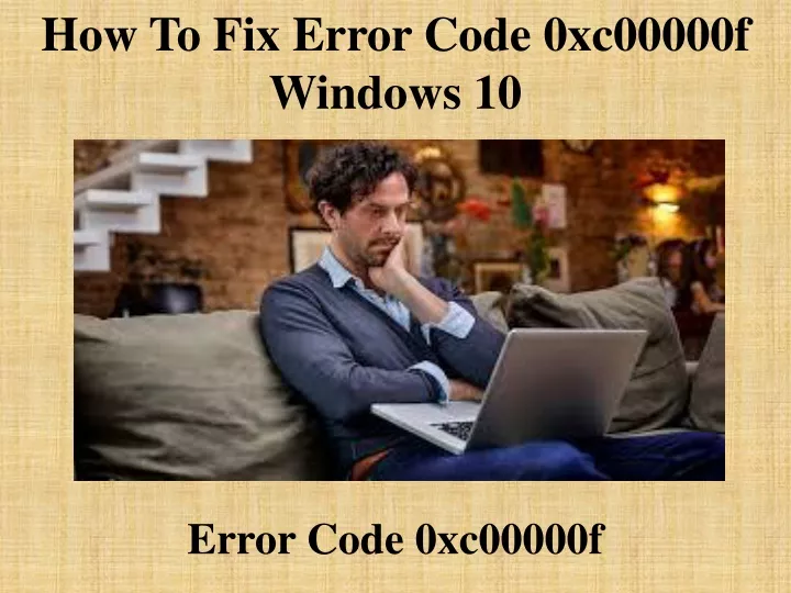 how to fix error code 0xc00000f windows 10