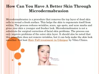 How Can You Have A Better Skin Through Microdermabrasion
