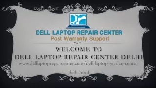 welcome to dell laptop repair center delhi