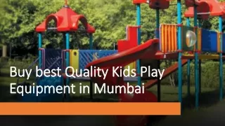 Buy best Quality Kids Play Equipment in Mumbai