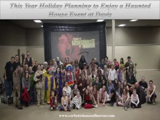 This Year Holiday Planning to Enjoy a Haunted House Event at Davis