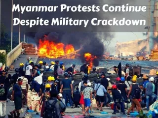 Myanmar protests continue despite military crackdown
