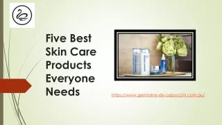 Five Best Skin Care Products Everyone Needs