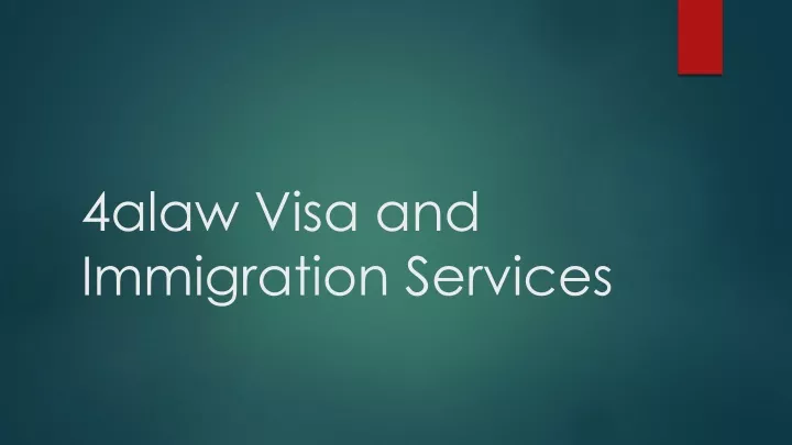 4alaw visa and immigration services