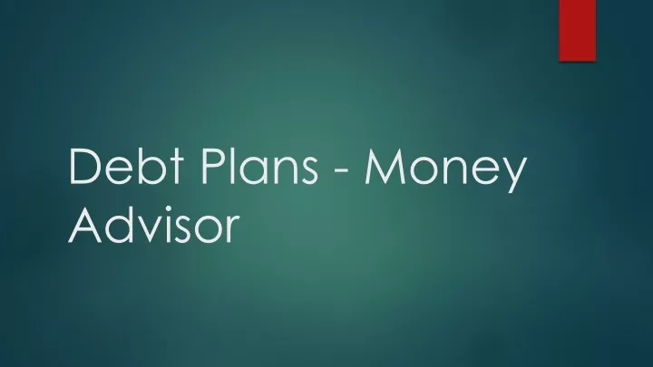 debt plans money advisor