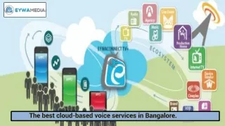 The best cloud based voice services in bangalore