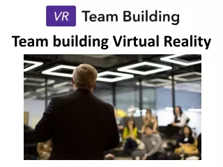 Team building Virtual Reality