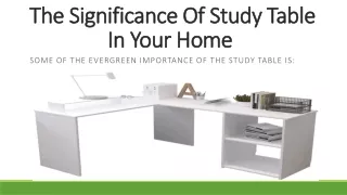 the significance of study table in your home