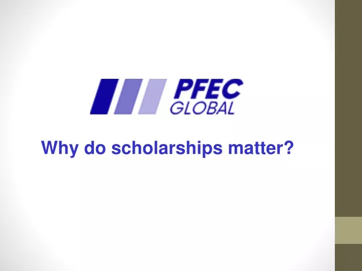 why do scholarships matter