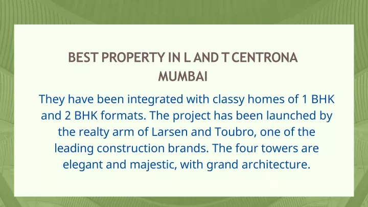 best property in l and t centrona mumbai